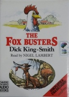 The Fox Busters written by Dick King-Smith performed by Nigel Lambert on Cassette (Unabridged)
